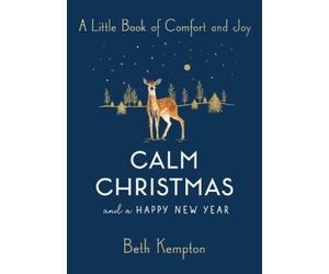 Beth Kempton Calm Christmas and a Happy New Year (Tascabile)