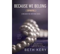 Beth Kery Because We Belong (Tascabile) Because You Are Mine Series