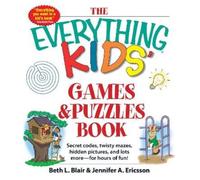 Beth L Blair Jennifer A Erics The Everything Kids' Games & Puzzles B (Tascabile)