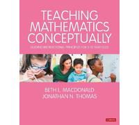 Beth L. MacDonald Jonathan N. Thoma Teaching Mathematics Conceptuall (Tascabile)