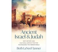 Beth LaNeel Tanner Ancient Israel and Judah (Tascabile)
