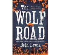 Beth Lewis The Wolf Road (Tascabile)