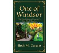 Beth M Caruso One of Windsor (Copertina rigida) Connecticut Witch Trials Trilogy