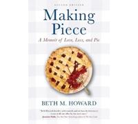 Beth M Howard Making Piece (Tascabile)