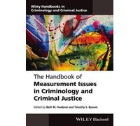 Beth M. Huebner The Handbook of Measurement Issues in Crimino (Copertina rigida)