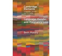 Beth Malory Language, Gender and Pregnancy Loss (Tascabile)