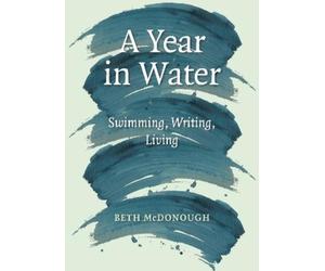 Beth McDonough A Year in Water (Copertina rigida) (PRESALE 03/09/2026)