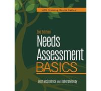 Beth McGoldrick Deborah Tobey Needs Assessment Basics, 2nd Edition (Tascabile)