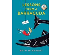 Beth McKnight Lessons from a Barracuda (Tascabile)