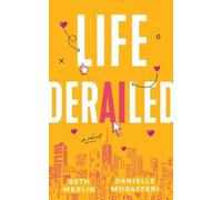 Beth Merlin Danielle Modafferi Life Derailed (Tascabile)