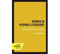 Beth Miller Women in Hispanic Literature (Tascabile)