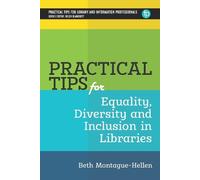 Beth Montague-H Practical Tips for Equality, Diversity and Inclusion (Tascabile)