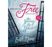 Beth Moore Breaking Free - Bible Study Book With Video Access (Tascabile)