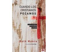 Beth Moore Cuando los cristianos pecamos: Toma tu armadura en la era (Tascabile)