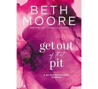 Beth Moore Get Out of That Pit (Tascabile)