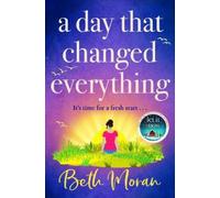 Beth Moran A Day That Changed Everything (Tascabile)
