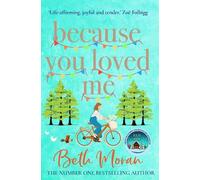 Beth Moran Because You Loved Me (Tascabile)