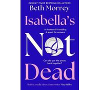Beth Morrey Isabella’s Not Dead (Copertina rigida)