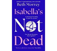 Beth Morrey Isabella’s Not Dead (Tascabile)