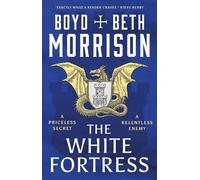 Beth Morrison Boyd Morrison The White Fortress (Copertina rigida)
