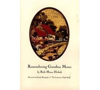 Beth Moses Hickok Remembering Grandma Moses (Tascabile)