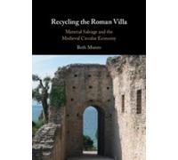 Beth Munro Recycling the Roman Villa (Copertina rigida)