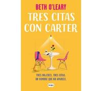 Beth O'Leary Tres citas con Carter / The No-Show (Tascabile)