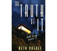 Beth Orsoff The Truth of It (Tascabile) Fall from Grace
