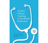 Beth Perry Sherri Melrose C Creative Clinical Teaching in the Health (Tascabile)