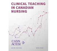 Beth Perry Sherri Melrose Clinical Teaching in Canadian Nursing (Tascabile)