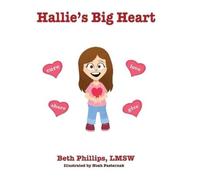 Beth Phillips Hallie's Big Heart (Copertina rigida)