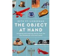 Beth Py-Lieberman The Object at Hand (Copertina rigida)