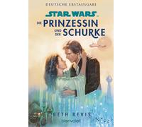 Beth Revis Andreas Kasp Star Wars™ Die Prinzessin und der Schurke: R (Tascabile)