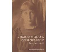 Beth Rigel Daugherty Virginia Woolf's Apprenticeship (Copertina rigida)