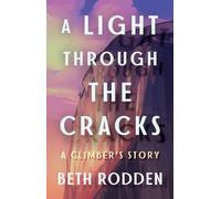 Beth Rodden A Light through the Cracks (Copertina rigida)