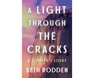 Beth Rodden A Light through the Cracks (Tascabile)