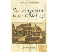 Beth Rogero Bowen St. Augustine Historical St. Augustine in the Gil (Tascabile)