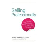 Beth Rogers Selling Professionally (Tascabile)