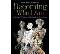 Beth-Sarah Wright Becoming Who I Am (Tascabile)