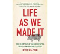 Beth Shapiro Life as We Made It (Copertina rigida)