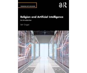 Beth Singler Religion and Artificial Intelligence (Tascabile)