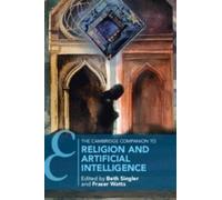 Beth Singler The Cambridge Companion to Religion and Artificial Inte (Tascabile)