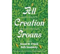 Beth Snodderly All Creation Groans (Tascabile)
