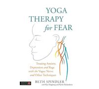 Beth Spindler Yoga Therapy for Fear (Tascabile)