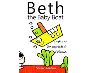 Beth the Baby Boat and an Unexpected Friend