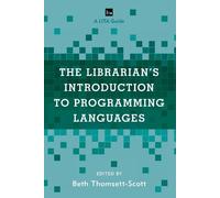 Beth Thomsett-Sc The Librarian's Introduction to Programming Langua (Tascabile)