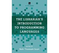 Beth Thomsett-Sc The Librarian's Introduction to Programming Langua (Tascabile)