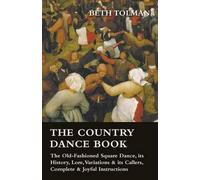 Beth Tolman The Country Dance Book - The Old-Fashioned Square Dance, (Tascabile)