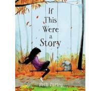 Beth Turley If This Were a Story (Copertina rigida)