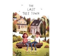 Beth Turley The Last Tree Town (Copertina rigida)